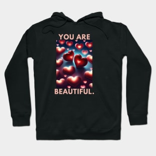 You Are Beautiful Hoodie